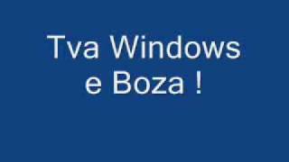 Tva Windows E Boza [upl. by Garnett274]