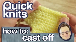 Quick Knits How to Cast Off Your Knitting [upl. by Eednil765]