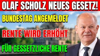 Eilmeldung Olaf Scholz neues Gesetz im Bundestag—Gesetzliche Rentenversicherung soll 2025 steigen [upl. by Strait]