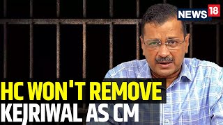 Delhi News Live  Arvind Kejriwal News  Delhi CM Arvind Kejriwal Live  Delhi High Court Hearing [upl. by Reve]