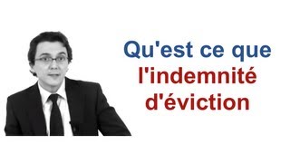 Quest ce que lindemnité déviction  Cabinet Bensussan Berenthal amp Associés [upl. by Leihcey]