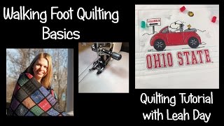 Walking Foot Machine Quilting Basics with Leah Day [upl. by Yrrag]