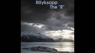 Röyksopp  The quotRquot 2022 [upl. by Akiemaj]