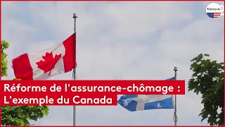 Réforme de lassurancechômage  Lexemple du Canada [upl. by Newkirk]