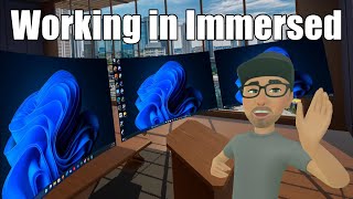 Working in VR with Immersed [upl. by Tsenre]