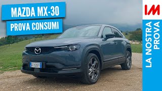 Prova Consumi Mazda MX30 Quanti chilometri REALI si fanno [upl. by Abehsat]