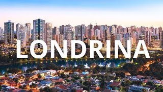 LONDRINA PARANÁ  Uma das melhores cidades do Brasil [upl. by Magdalena]