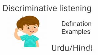 What is Discriminative listening Explain with examples in UrduHindi type of listening [upl. by Refitsirhc]