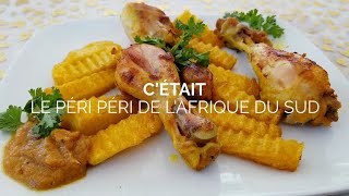 Comment cuisiner le Peri Peri  Cuisine Sud Africaine  Recette N°43 [upl. by Nita]