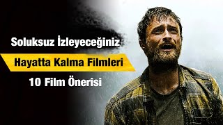 EN İYİ 10 HAYATTA KALMA FİLMİ  Film Önerileri 4 [upl. by Yenwat906]