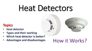 Heat detectors  Types Working Advantages and Drawback of heat detectors [upl. by Dyun351]