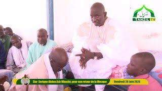 ZIAR AK DOKEL SERIGNE ABDOU AZIZ MBACKE POUR SON RETOUR DE LA MECQUE [upl. by Erikson439]