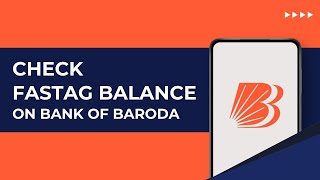 How To Check The Bank Of Baroda FASTag Balance How Do I Check Bank Of Baroda FASTag Balance [upl. by Aedrahs765]