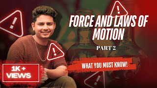 FORCE AND LAWS OF MOTION  CLASS 9  PART 2  BIPIN SIR CLASSSES LIVE [upl. by Arimak960]