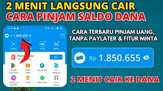 2 MENIT CAIR CARA PINJAM UANG DI DANA LANGSUNG CAIR  CARA PINJAM SALDO DANA TERBARU  PINJAM UANG [upl. by Javed]