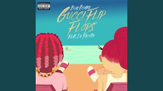 Gucci Flip Flops feat Lil Yachty [upl. by Aras]