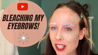 How I Bleach My Eyebrows At Home [upl. by Dewar]