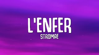 Stromae  Lenfer Paroles  Lyrics [upl. by Oinotnas972]