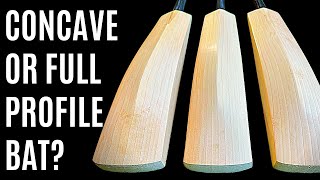 Choosing Your Cricket Bat Concave or Full Profile [upl. by Thorman]