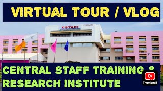 Virtual Tour of CSTARI  CENTRAL STAFF TRAINING amp RESEARCH INSTITUTE Calcutta 🔥😱 CSTARI vlog [upl. by Iago]