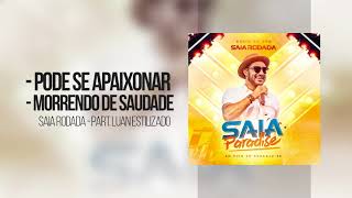 Raí Saia Rodada Pode Se ApaixonarMorrendo de Saudade Part Luan Estilizado Saia Paradise  Áudio [upl. by Eidualc483]