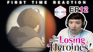 Please Season2 amp Review of Season1【Too Many Losing Heroines】Makeine EP12 Reaction [upl. by Chappy]