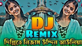 Dillite Nijam Uddin Auliya Dj  Tiktok Viral Dj  দিল্লিতে নিDillite Nijam Uddin Auliya Dj [upl. by Akitahs133]