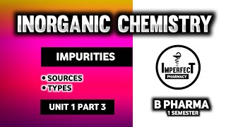 Impurities In Pharmaceutical Substances  Sources Of Impurities  Pharmaceutical Inorganic Chemistry [upl. by Alard120]