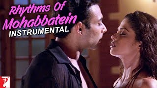 Rhythms Of Mohabbatein Instrumental  Song  Mohabbatein [upl. by Furlong331]