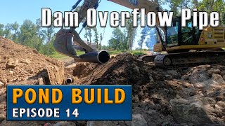 Pond Dam Overflow Pipe Installation  Bentonite and Clay [upl. by Soulier135]