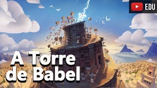 A Torre de Babel A Origem das Línguas  Histórias Bíblicas  Foca na História Gênesis  11 [upl. by Aniham]