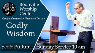 BWC Sunday Livestream  Scott Pullum – Godly Wisdom [upl. by Holladay]