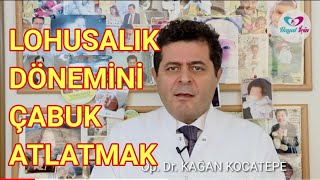 LOHUSALIK DÖNEMİNİ ÇABUK ATLATMAK DOĞUM SONRASI NE KADAR SÜRERANNE VE BEBEKTE NE GELİŞMELER OLUR [upl. by Longley]