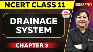 Drainage System FULL CHAPTER  Class 11 Geography NCERT Chapter 3  OnlyIAS [upl. by Ydak174]