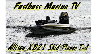 Fastbass Marine TV  Skid Planer Test Allison XB21 [upl. by Biddle]