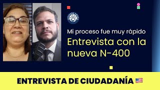 Entrevista con la nueva N400 mi proceso fue muy rápido  Ciudadanía americana 2024 [upl. by Errol]