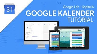 So funktioniert Google Kalender  Das Große Tutorial Google Life 05 [upl. by Idissac]