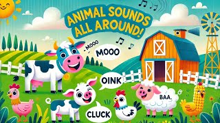 Animals Sounds  All Around 🎶  Kids songs  learning cartoon videos [upl. by Devaney139]