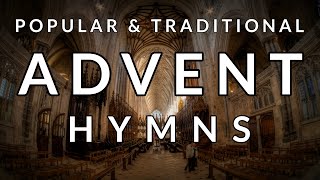 🎵 Traditional and Popular HYMNS for ADVENT [upl. by Tisdale178]