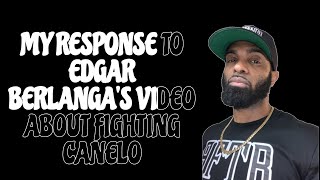 BFTBS RESPONSE TO CANELO VS EDGAR BERLANGA [upl. by Netsoj]