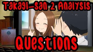 Takagisan 2 Analysis Questions [upl. by Akir]