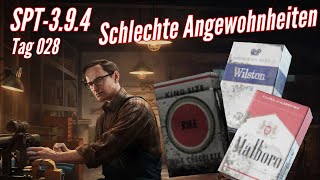 SPT394 Tag 028 Mechanic  Schlechte Angewohnheiten [upl. by Kreiker]