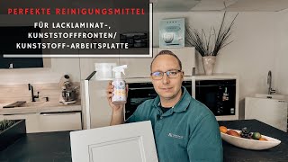 Die perfekte Reinigung für Lacklaminat Kunststofffronten  KunststoffArbeitsplatten Küchentipps [upl. by Eicnan595]