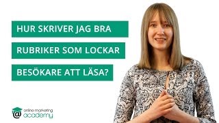 Hur skriver jag bra rubriker som lockar besökare att läsa [upl. by Dihsar]