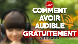 COMMENT AVOIR AUDIBLE GRATUITEMENT EN 2 MINUTES Ne fonctionne plus [upl. by Anilec]