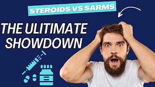 Steroids vs SARMs [upl. by Acireit]