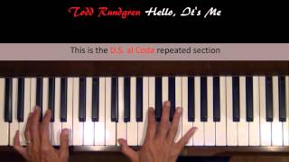 Hello Its Me Todd Rundgren Piano Tutorial Slow Sections [upl. by Yumuk]