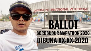 Ballot Borobudur Marathon 2020 Kapan Dibuka [upl. by Belcher]