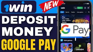 How To Deposit Money In 1win App Google Pay 2024 [upl. by Harvey]