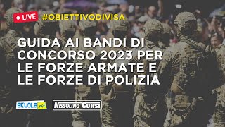 ObiettivoDivisa guida ai bandi di concorso 2023 per le Forze Armate e le Forze di Polizia [upl. by Martijn587]